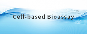 Cell-based Bioassay Research Unit